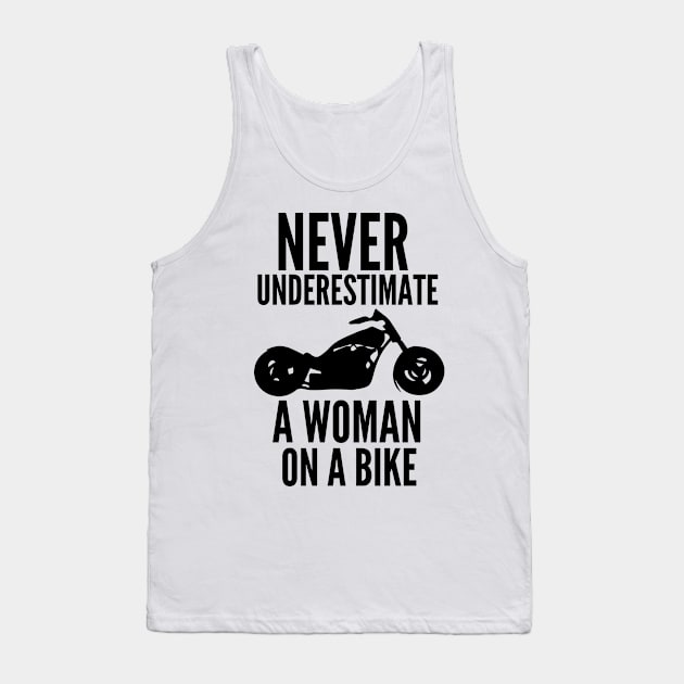 Never underestimate a woman on a bike Tank Top by mksjr